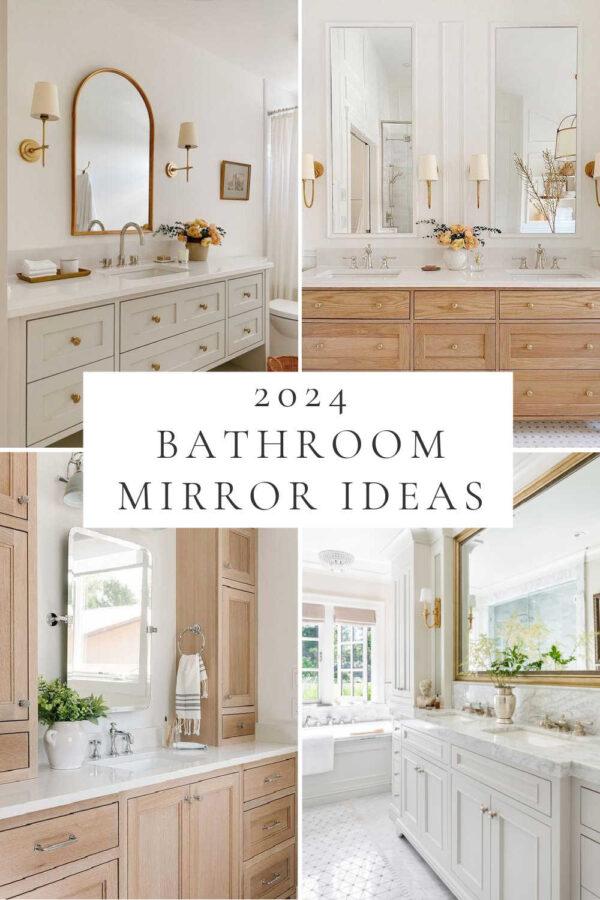 Beautiful bathroom vanity mirror ideas and trends for 2024, with inspiration images, sources, mixed metals, and tips for choosing the perfect wall mirrors for your master bath, powder room, or small bathroom!