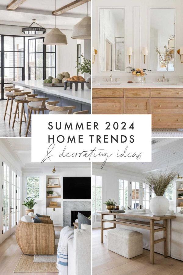 A look at the top summer home decor trends for 2024, with designer inspiration, new summer decor ideas and the latest interior design styles