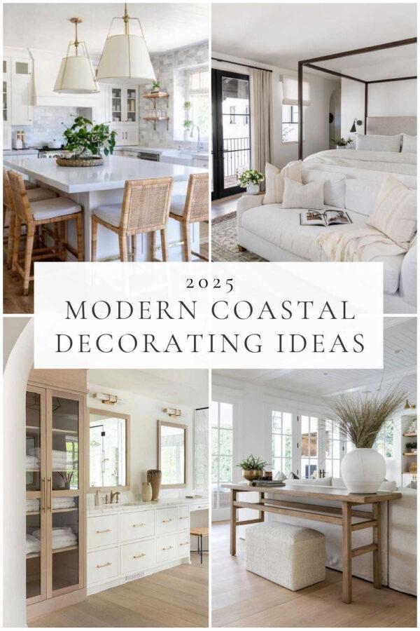 Modern coastal interior design ideas to refresh the living room, bedroom, kitchen, and home, with 2025 decor trends and Nancy Meyers style interiors and decorating ideas