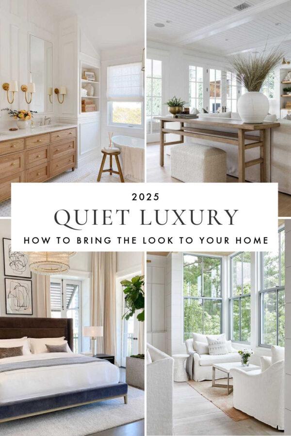 A look at the quiet luxury interior design trend, with ideas for bringing this chic home decor style to your bedroom, living room, kitchen, bathroom, dining room, and home