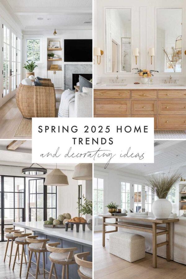 A look at the top trends in home decor and interior design for spring 2025, with the latest design styles, beautiful spaces and new spring and summer decorating ideas