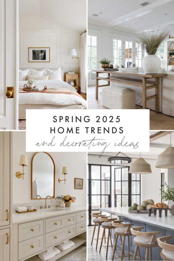 A look at Spring 2025 interior design trends, with home decor ideas, color trends, inspiration, and spring and summer decorating ideas for the living room, bedroom, kitchen, bathroom, patio, and home