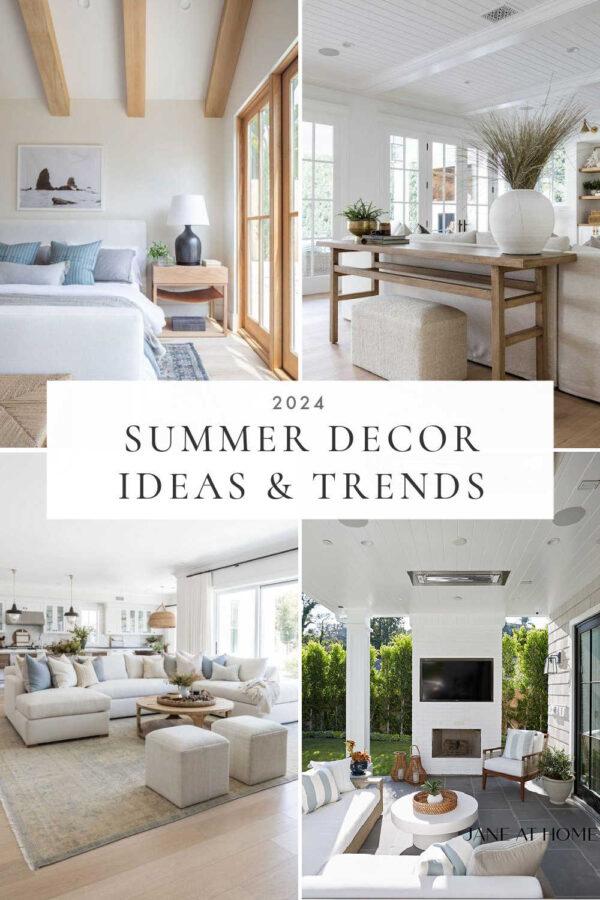 A look at summer decor trends and interior design styles for 2024, with simple decorating ideas for the living room, bedroom, patio, entryway, kitchen, dining room, bathroom, and home