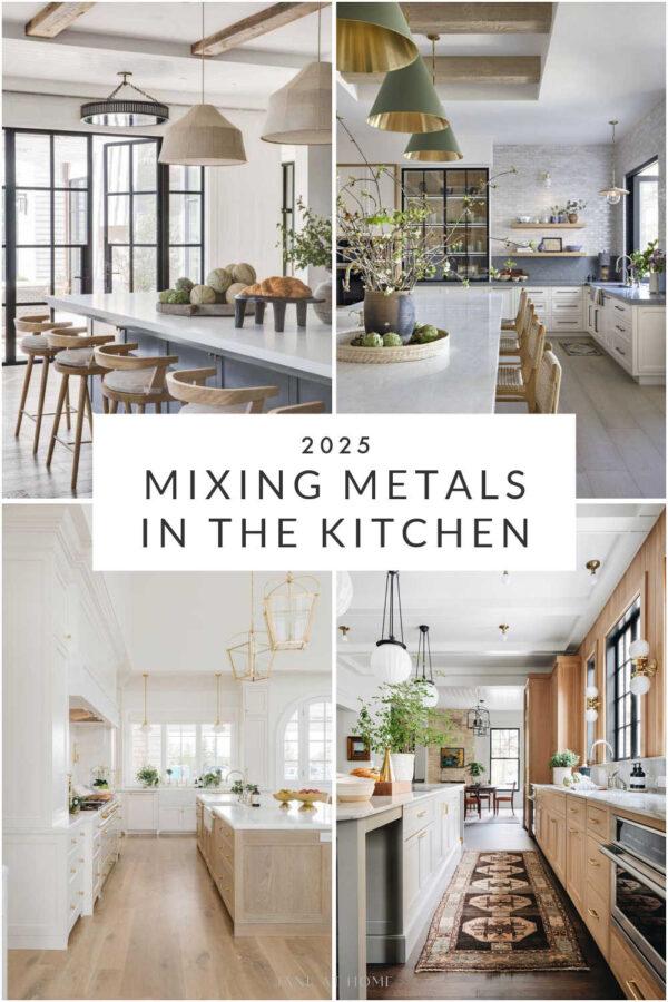 A simple guide to mixing metals in the kitchen, with 2025 design trends, ideas and tips for mixing metals with cabinet colors, choosing mixed metal finishes, how to mix chrome, nickel, brass, and black hardware, lighting, or faucets, and more!