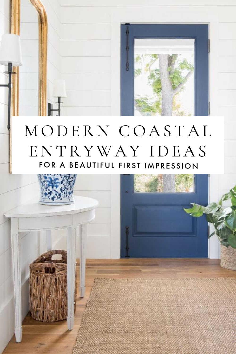 Modern Coastal Entryway Ideas and Trends for 2025 – jane at home