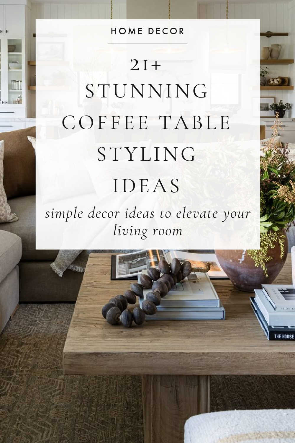 Coffee Table Styling and Decor Ideas for 2025 – jane at home