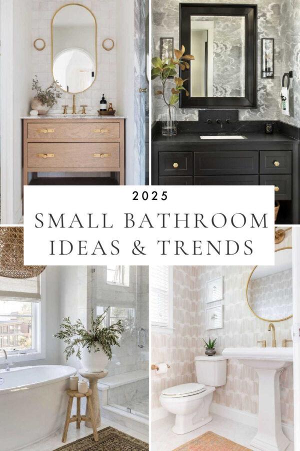 Beautiful small bathroom ideas and trends for 2025, with half bath, powder room, master bathroom, and small full bathroom ideas, remodel inspiration, vanity colors, mixed metals, modern design and decor, and more!