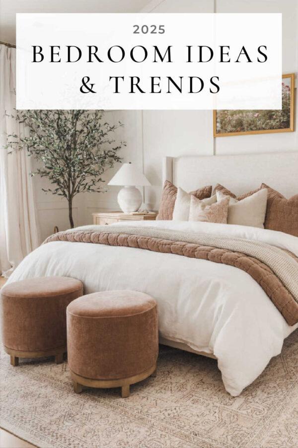 Beautiful bedroom decor ideas and trends for 2025, with inspiration images, color trends, designer tips for decorating a master bedroom or small bedroom, modern cozy neutral bedrooms, and more - alexis andra austin