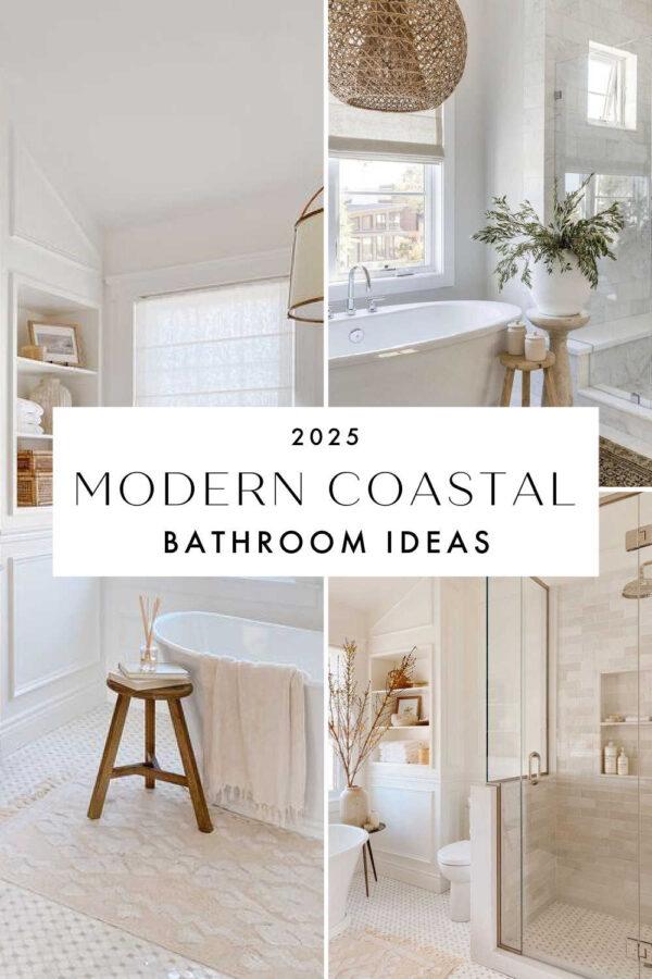 Beautiful modern coastal bathroom ideas and 2025 trends, with master and small full bathroom design ideas, dream bathrooms, vanity ideas, remodel inspiration, shower tile, modern bathroom decor, timeless bath ideas, and more!