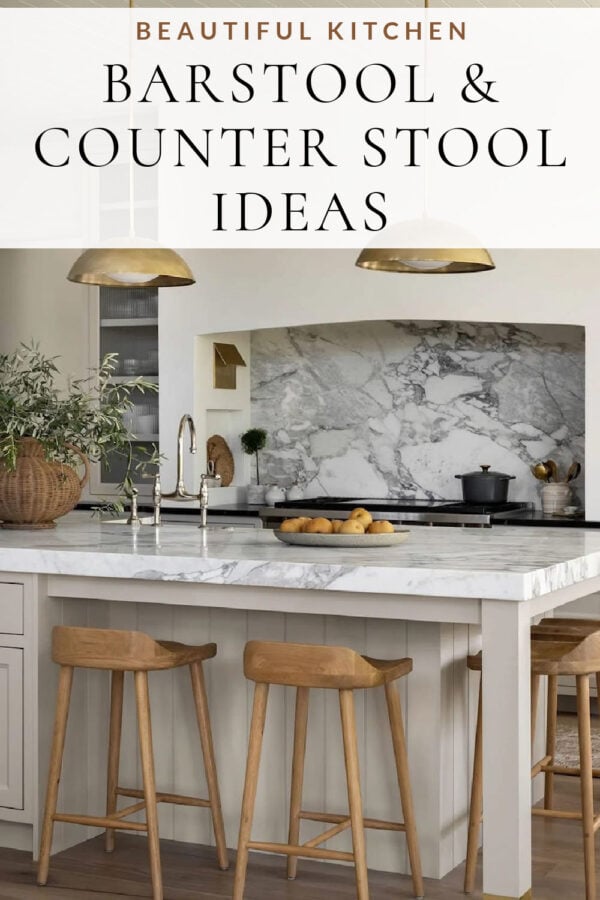Beautiful counter stool and barstool ideas for your kitchen island, with height measurements, 2026 kitchen trends, inspiration images, modern coastal and timeless kitchen stools, and more!