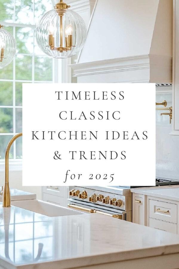 Beautiful kitchen ideas and trends for 2025, with classic timeless kitchen design and decor, two tone kitchen cabinets, warm white kitchens, backsplash ideas, lighting, small kitchen ideas, remodel inspiration, modern oak kitchens, coastal kitchen design inspiration, modern farmhouse style, dream kitchens, and more!