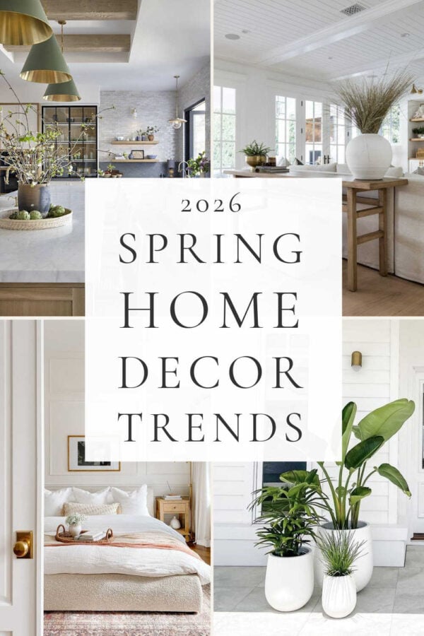 A look at 2026 spring home decor trends, with popular design styles, beautiful room ideas, and fresh spring decorating ideas for the bedroom, living room, kitchen, entryway, front porch, and more!