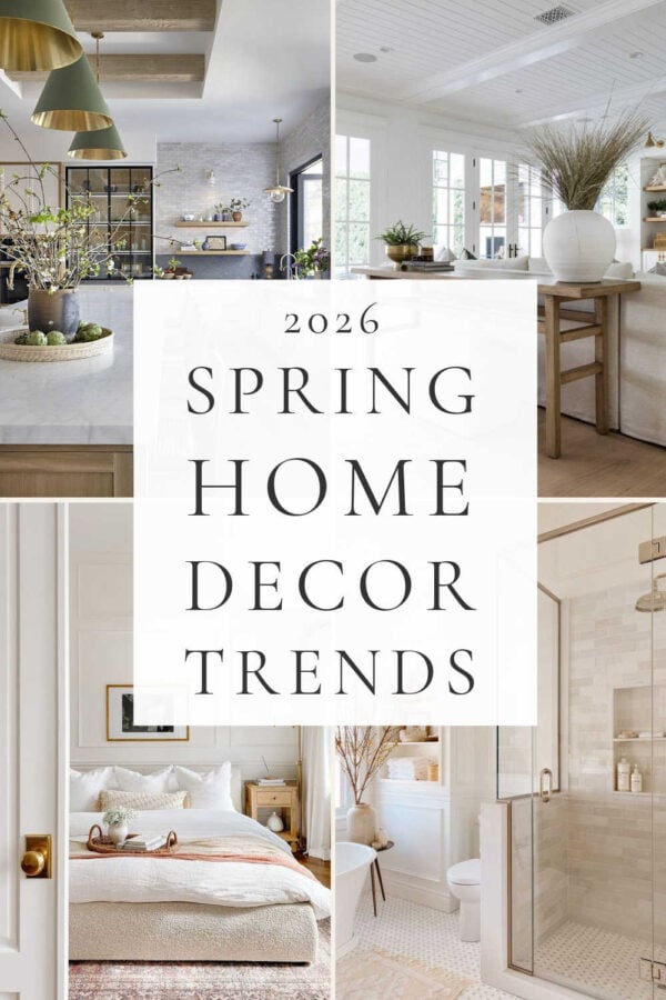A look at 2026 spring home decor trends, with popular design styles, beautiful room ideas, and fresh spring decorating ideas for the bedroom, living room, kitchen, entryway, front porch, and more!