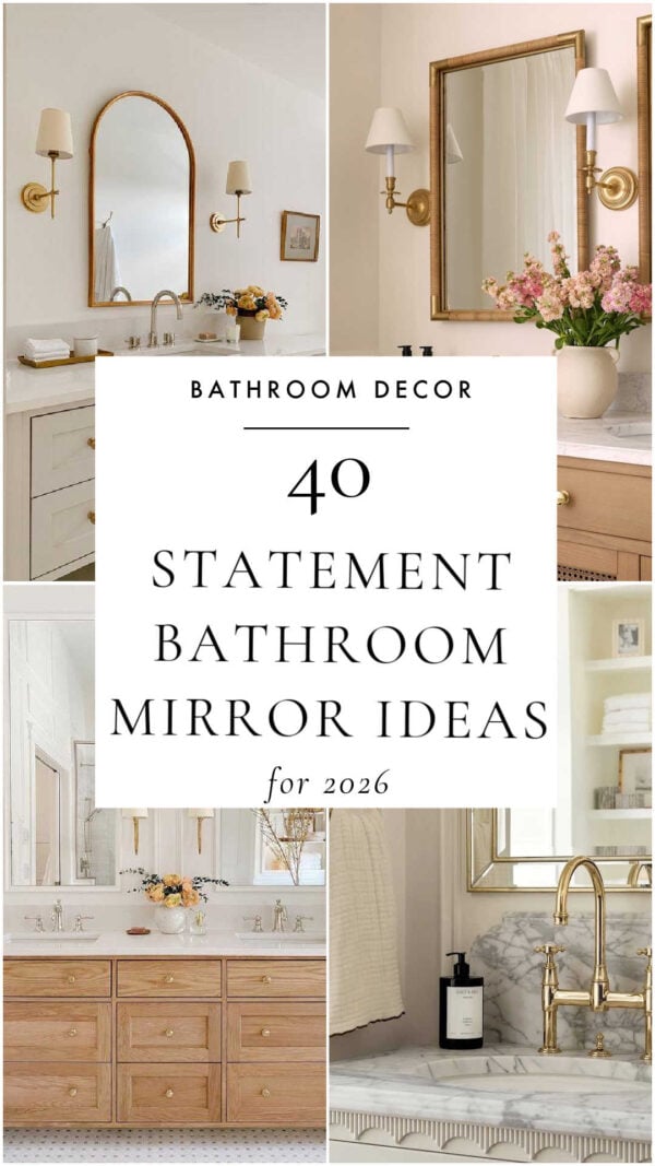 Beautiful bathroom vanity mirror ideas and trends for 2026, with inspiration images, sources, mixed metals, and tips for choosing the perfect wall mirrors for your master bath, powder room, or small bathroom!