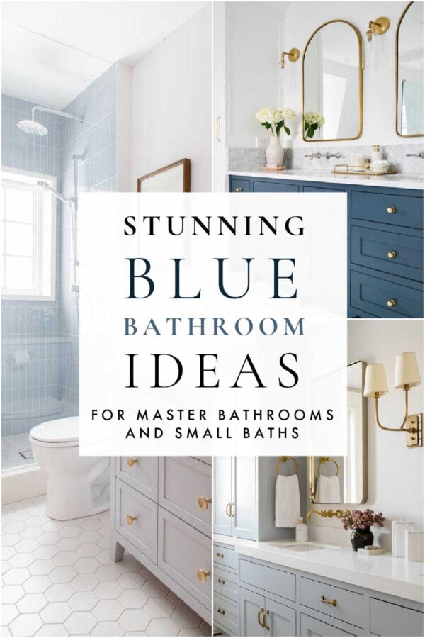 Beautiful blue bathroom ideas for 2026, with paint color inspiration, mixed metal finishes, master and small bathrooms, decor ideas, remodel inspiration, timeless warm white bathrooms, small bathroom ideas, shower tile, and more!