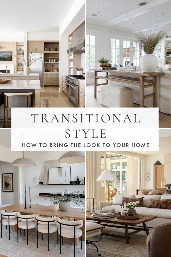 Beautiful transitional style interior design and decor ideas for 2025 and 2026, with inspiration images and decorating tips for a modern yet timeless aesthetic in the living room, bedroom, entry, dining room, kitchen, bathroom, and more!