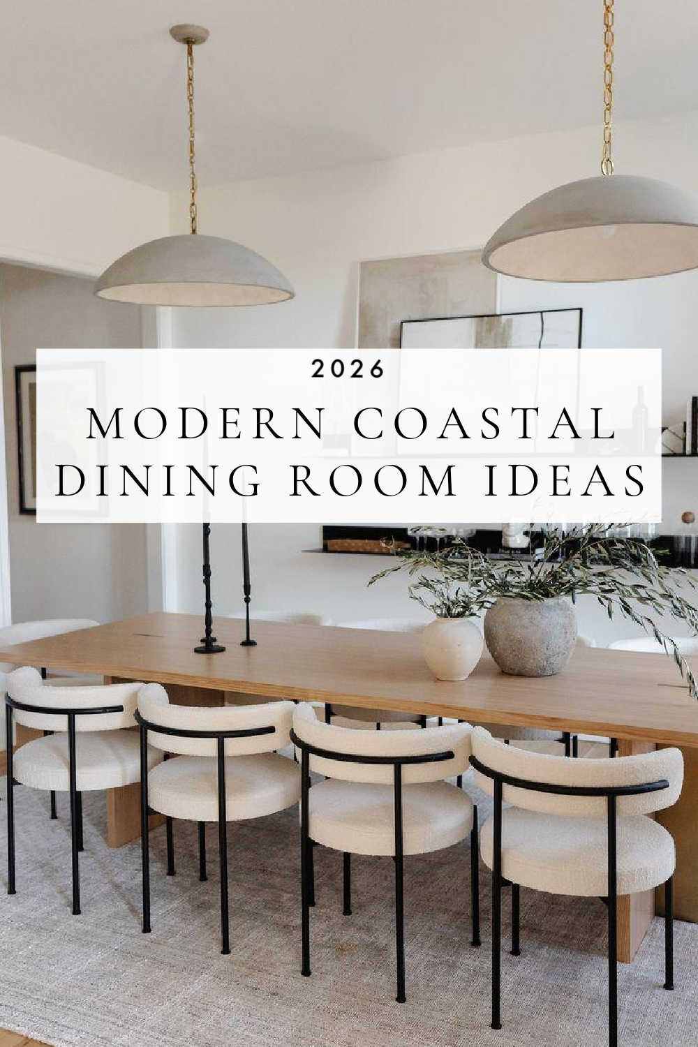 Modern Coastal Dining Room Ideas and Trends for 2026 – jane at home
