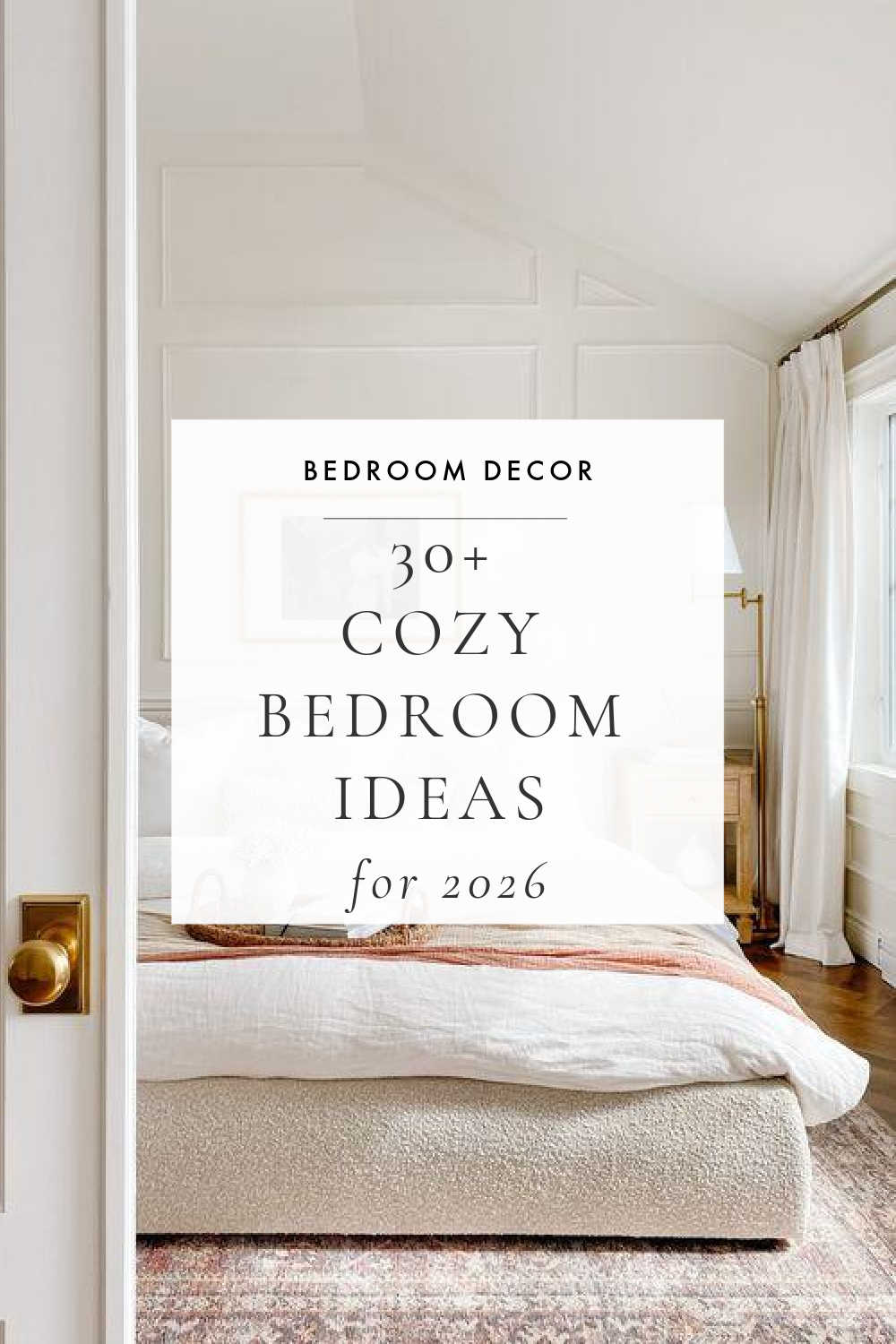 Cozy Bedroom Ideas for Small and Master Bedrooms – jane at home