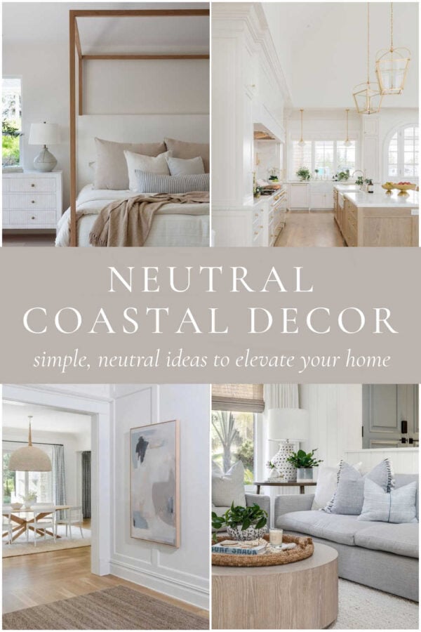 Beautiful neutral coastal decor ideas for every room of the home, with calm, timeless inspiration and modern beachy spaces in warm whites, beiges, and soft coastal blues