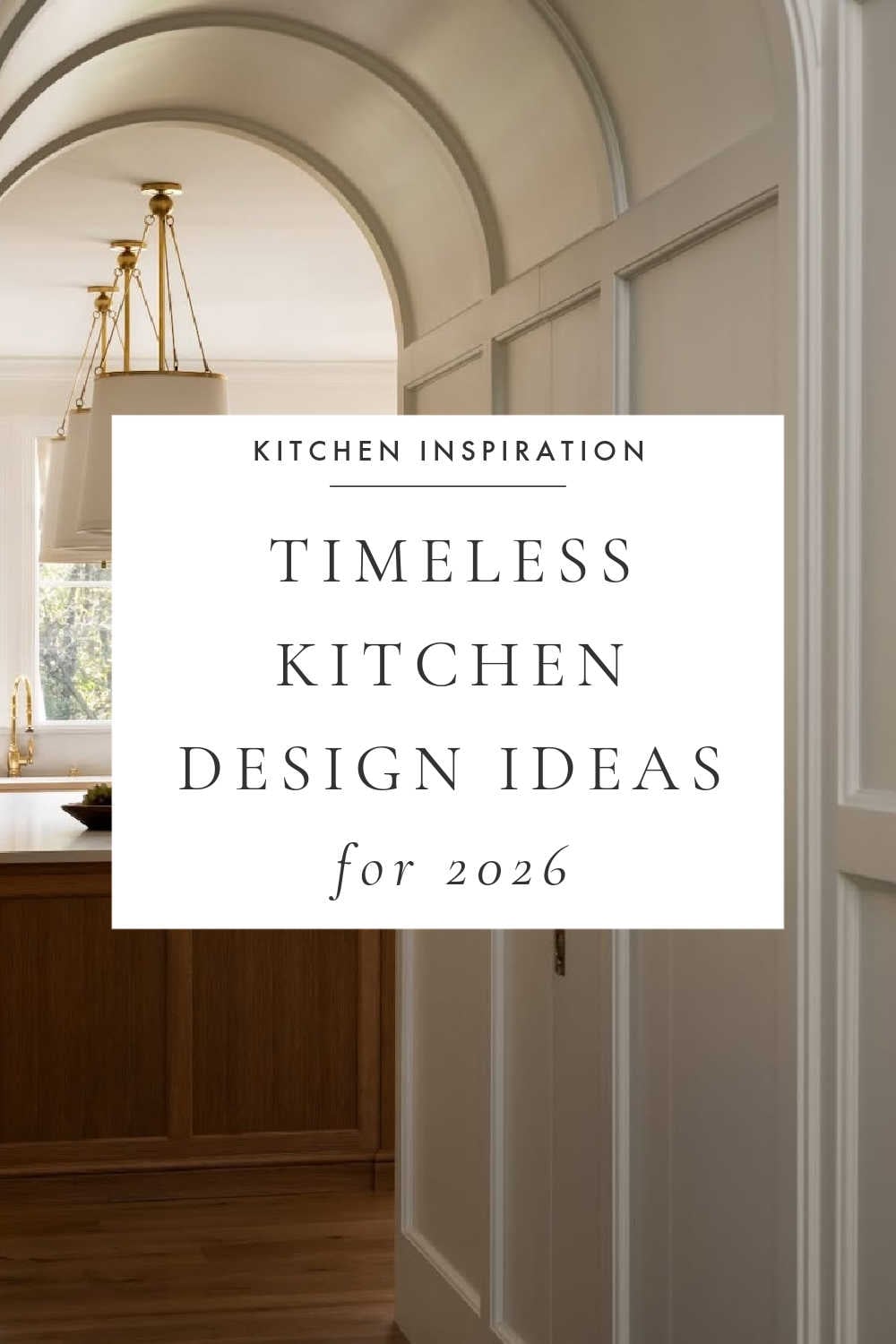 Timeless Kitchen Ideas and Inspiration You Will Love – jane at home