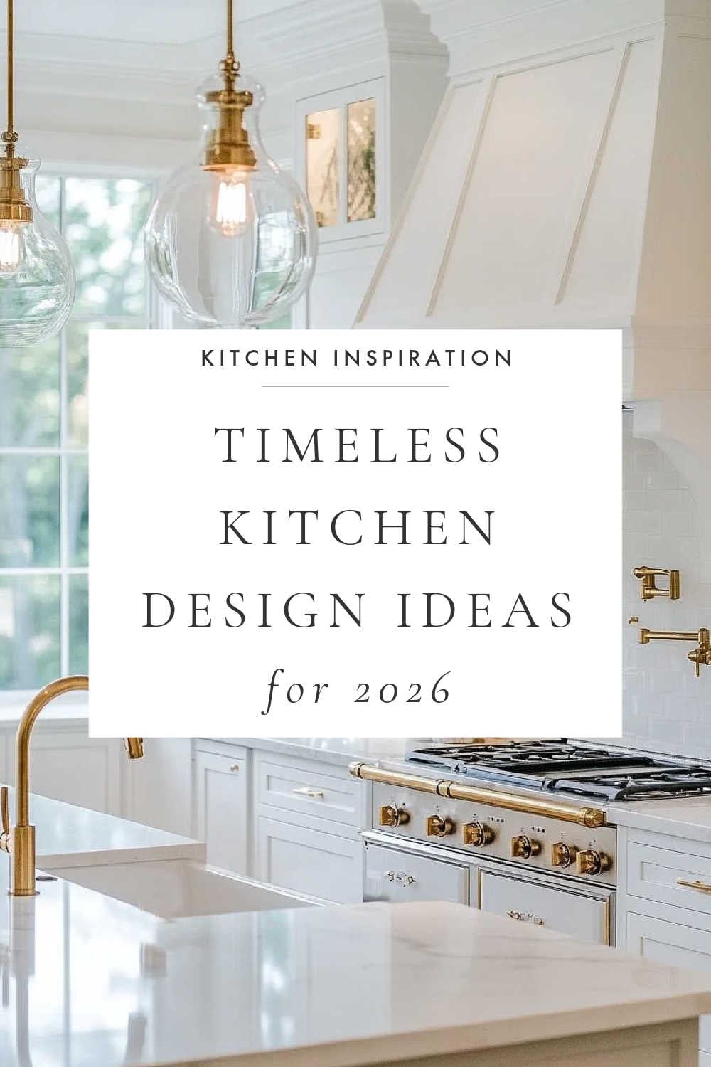 Timeless Kitchen Design Ideas and Inspiration for 2026 – jane at home