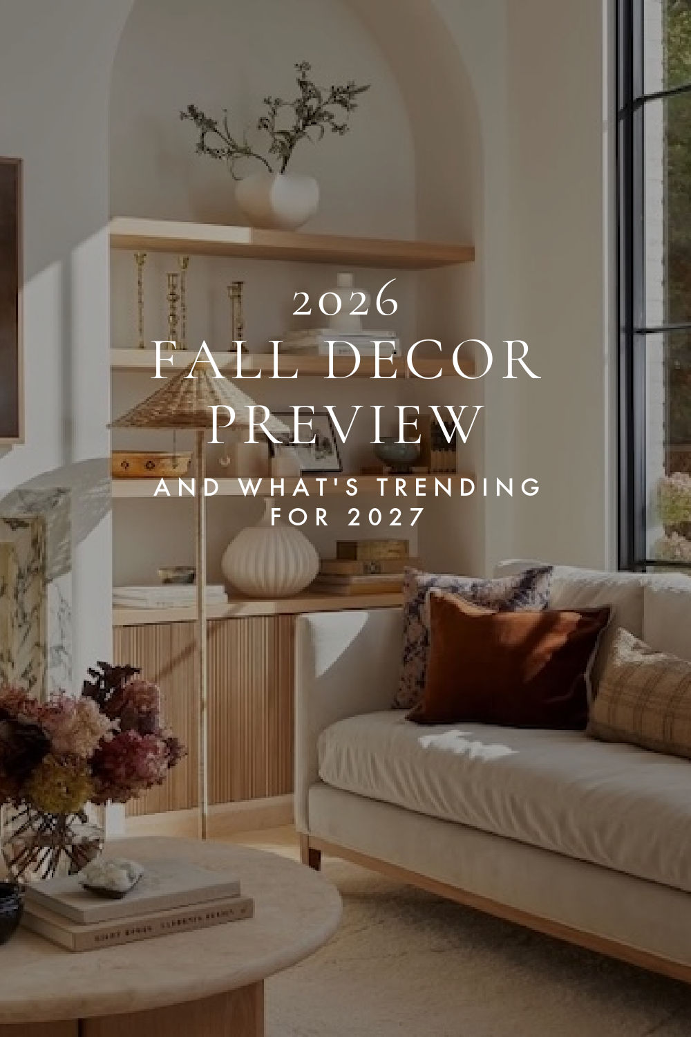 2026 Fall Decor Ideas and Design Trends (and What’s Coming in 2027 ...