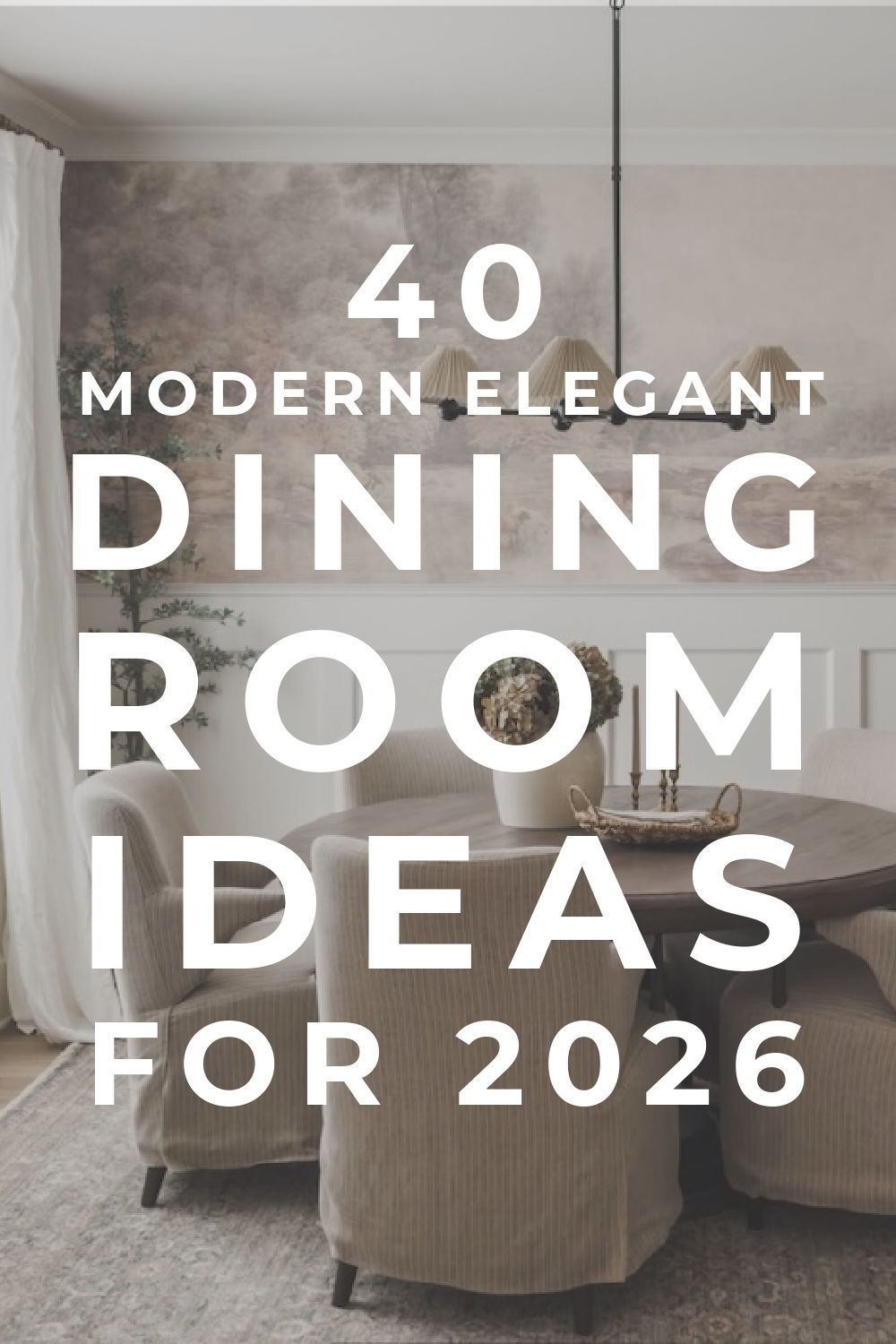 2026 Dining Room Ideas and Design Trends You Will Love – jane at home