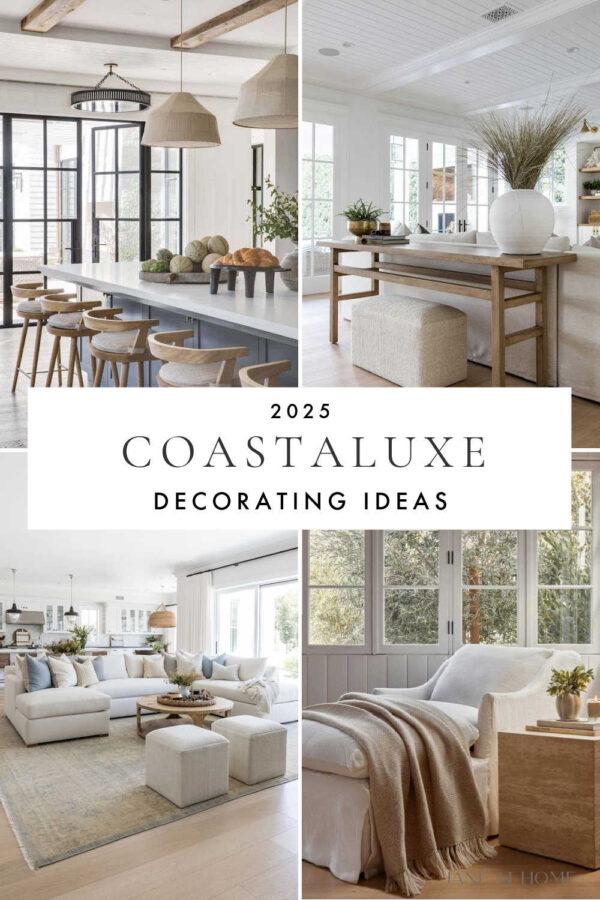 A look at coastaluxe style, with ideas for bringing this upscale yet relaxed design aesthetic to your kitchen, bedroom, living room, bathroom, and home decor in 2025!