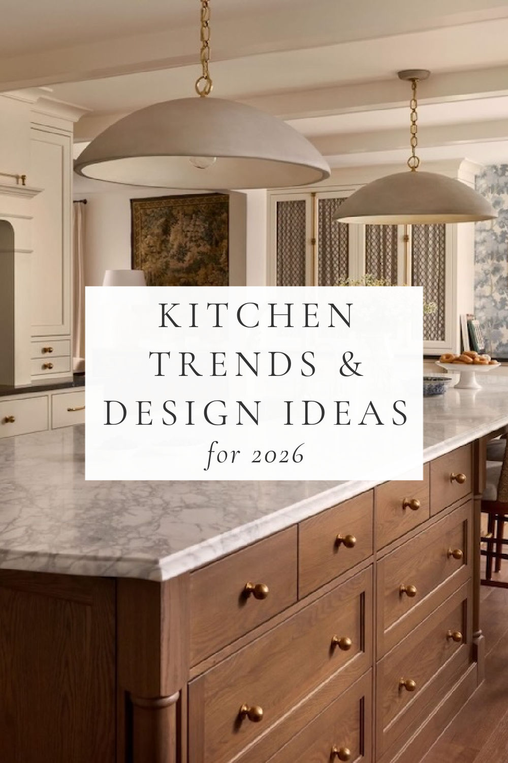 2026 Kitchen Trends and Design Ideas You Will Love – jane at home