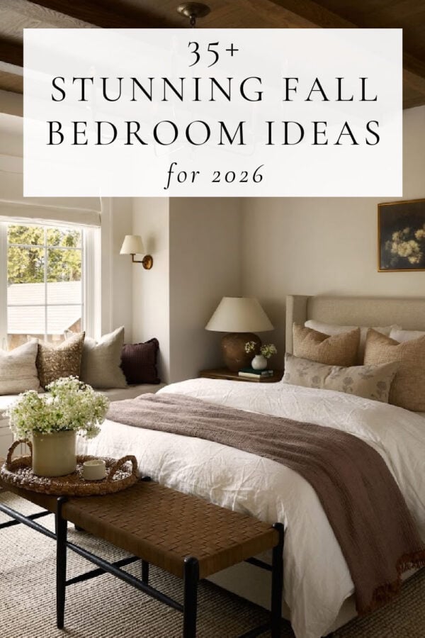 Beautiful and cozy fall bedroom ideas for 2026, featuring warm earthy colors, layered bedding, cottage-inspired decor, and timeless designer-inspired styling, perfect for an autumn bedroom refresh.